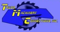 Truss Machinery Connections, Inc.